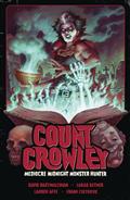 Count Crowley TP Vol 03 Mediocre Midnight Monster Hunter 