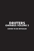 Drifters Omnibus GN Vol 02 