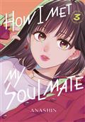 How I Met My Soulmate GN Vol 03 (MR) 