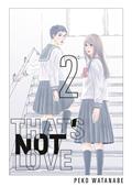 That's Not Love GN Vol 2