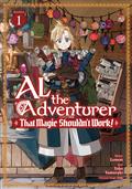 Al The Adventurer That Magic Shouldn't Work! GN Vol. 1