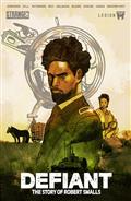 Defiant The Story of Robert Smalls TP Vol 1 Previously Solicited Through Diamond