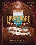 LOVECRAFT-COCKTAILS-ELIXIRS-LIBATIONS-LORE-OF-HP-LOVECRAFT-(
