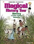 MAGICAL-HISTORY-TOUR-HC-VOL-11-SLAVERY-