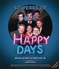 50-YEARS-OF-HAPPY-DAYS-VISUAL-HIST-AMERICAN-TV-CLASSIC-HC-(C