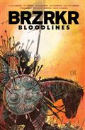 Brzrkr Bloodlines HC