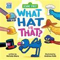 SESAME-STREET-HC-WHAT-HAT-IS-THAT