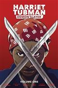 HARRIET-TUBMAN-DEMON-SLAYER-VOL-01-TP-COURTLAND-ELLIS-CVR