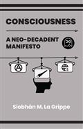 CONSCIOUSNESS-A-NEO-DECADENT-MANIFESTO-(ONE-SHOT)