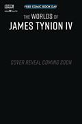 FCBD-2024-THE-WORLDS-OF-JAMES-TYNION-IV-(Net)