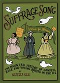 Suffrage Song HC The Haunted History of Gender Race And Voting Rights In The Us (MR)