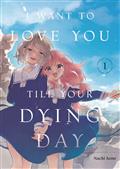 I Want To Love You Til Your Dying Day GN Vol 01 