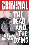 CRIMINAL-TP-VOL-03-THE-DEAD-AND-THE-DYING-NEW-EDITION-(MR)