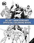 DC Comics 90Th Anniversary Off Coloring Book SC 