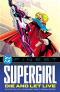DC Finest Supergirl Die And Let Live TP