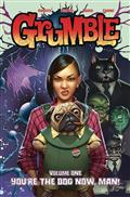 GRUMBLE-TP-VOL-01-YOURE-THE-DOG-NOW-MAN
