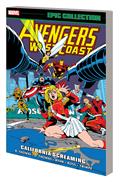 Avengers West Coast Epic Collection TP California Screaming