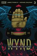 Wynd The Power of The Blood #3 (of 8) Cvr A Dialynas