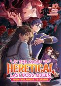 THE-MOST-HERETICAL-LAST-BOSS-QUEEN-FROM-VILLAINESS-TO-SAVIOR-GN-(LIGHT-NOVEL)-VOL-10