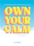 OWN-YOUR-CALM-TP-A-GUIDED-JOURNAL-FOR-OVERCOMING-ANXIETY