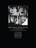 HARD-DAYS-NIGHT-HOTEL-HC-THE-INSIDE-STORY-BY-SHANNON-MACDONALD-AND-BILL-HECKLE