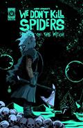 We Dont Kill Spiders Season of The Witch #3 Cvr A Joseph Schmalke 