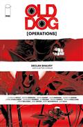 OLD-DOG-OPERATIONS-(ONE-SHOT)-CVR-A-DECLAN-SHALVEY