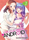 Does It Count If You Lose Your Virginity To An Android? GN Vol. 7 (MR)