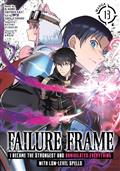 Failure Frame I Became The Strongest And Annihilated Everything With Low-Level Spells GN Vol. 13