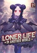 LONER-LIFE-IN-ANOTHER-WORLD-(LIGHT-NOVEL)-GN-VOL-15