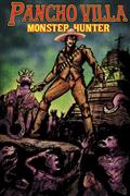 PANCHO-VILLA-MONSTER-HUNTER-1-(OF-3)-CVR-C-HECTOR-RODRIGUEZ-III-HOMAGE-VAR