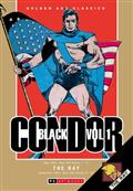 GOLDEN-AGE-CLASSICS-BLACK-CONDOR-THE-RAY-HC-VOL-01-Previously-Solicited-thru-Diamond-Allocations-May-Occur