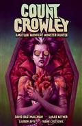 COUNT CROWLEY TP VOL 02 AMATEUR MIDNIGHT MONSTER HUNTER (C: