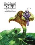 COLLECTED-TOPPI-HC-VOL-01-ENCHANTED-WORLD