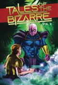 Tales of The Bizarre TP Vol 02 