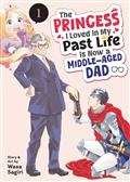 PRINCESS-I-LOVED-NOW-MIDDLE-AGED-DAD-GN-VOL-01-(MR)-