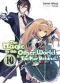 MAGIC-IN-OTHER-WORLD-TOO-FAR-BEHIND-LIGHT-NOVEL-SC-VOL-10-