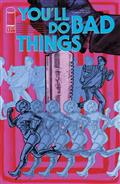 YOULL-DO-BAD-THINGS-6-(OF-6)-CVR-C-INC-110-CHLOE-BRAILSFORD-VAR-(MR)
