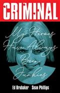 CRIMINAL-TP-VOL-08-MY-HEROES-HAVE-ALWAYS-BEEN-JUNKIES-NEW-PRINTING-(MR)