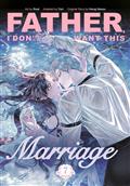FATHER-I-DON'T-WANT-THIS-MARRIAGE-TP-VOLUME-7