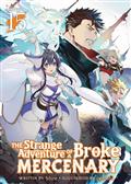 THE-STRANGE-ADVENTURE-OF-A-BROKE-MERCENARY-(LIGHT-NOVEL)-GN-VOL-15