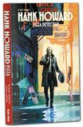 Hank Howard Pizza Detective A Slice of Life TP 