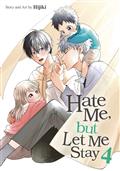 Hate Me But Let Me Stay GN Vol 04 (MR) 