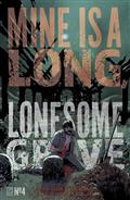 Mine Is A Long Lonesome Grave #4 (of 4) Cvr A Matthew Roberts (MR)