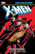 X-Men Epic Collection Mutant Massacre TP
