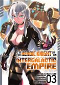 I'm The Heroic Knight of An Intergalactic Empire! GN Vol. 3