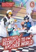 ISEKAI-TENSEI-RECRUITED-TO-ANOTHER-WORLD-TP-VOL-06