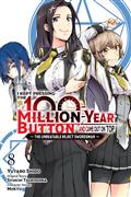I KEPT PRESSING THE 100-MILLION-YEAR BUTTON AND CAME OUT ON TOP TP VOL 08