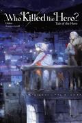 Who Killed The Hero Light Novel TP Vol 03
