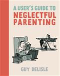 USERS-GUIDE-TO-NEGLECTFUL-PARENTING-GN-NEW-PTG-(MR)